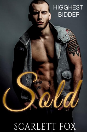 Sold Highest Bidder