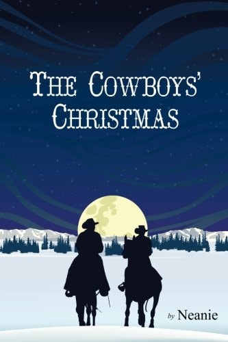 The Cowboys' Christmas An Original Story