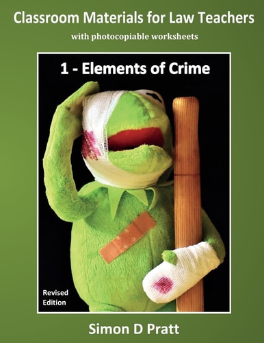 Classroom Materials for Law Teachers Elements of Crime
