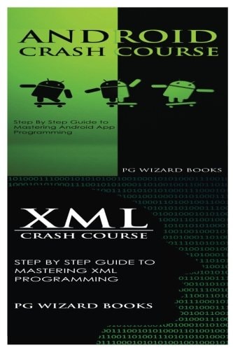 Android Crash Course + XML Crash Course