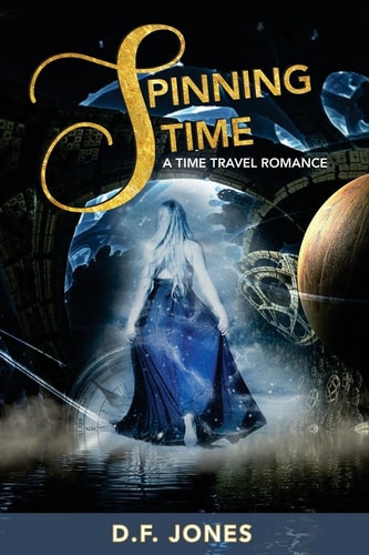 Spinning Time, a Time Travel Romance
