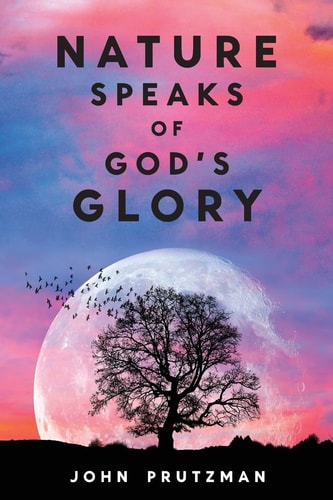 Nature Speaks of God's Glory