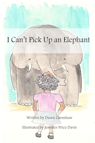 I Can't Pick Up an Elephant