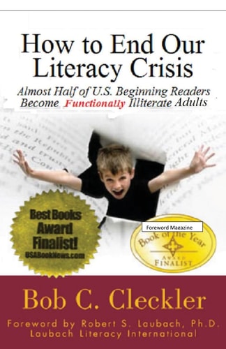 How to End Our Literacy Crisis Almost Half of Those Learning to Read English Become Functionally Illiterate Adults