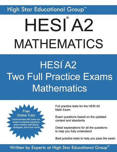 HESI A2 Mathematics HESI A2 Math Exam - Health Education Systems Incorporated