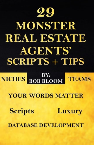 29 Monster Real Estate Agents' Scripts and Tips