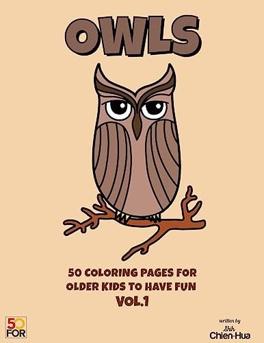 Owls 50 Coloring Pages For Older Kids To Have Fun VOL.1