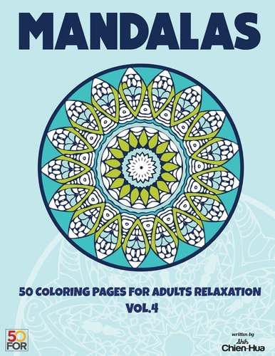 Mandalas 50 Coloring Pages For Adults Relaxation VOL.4
