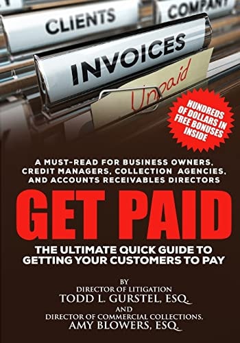 Get Paid The Ultimate Quick Guide to Getting Your Customers to Pay