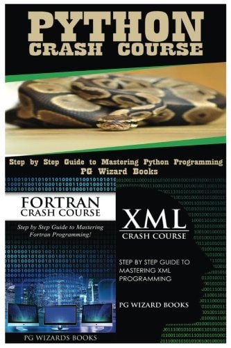Python Crash Course + FORTRAN Crash Course + XML Crash Course
