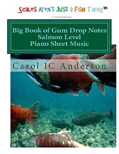 Big Book of Gum Drop Notes - Salmon Level - Piano Sheet Music Scales Aren't Just a Fish Thing - Igniting Sleeping Brains