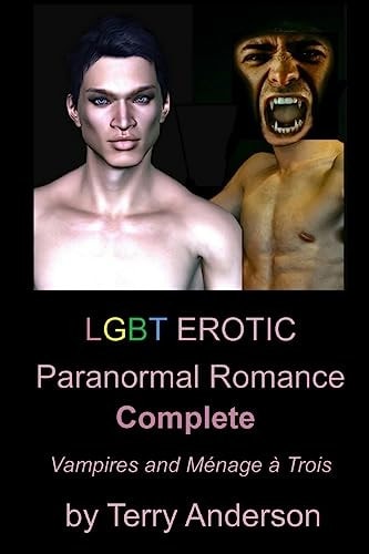 LGBT Erotic Paranormal Romance Complete Vampires and Menage a Trois