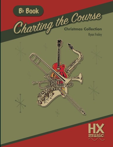 Charting the Course Christmas Collection, B-Flat Book