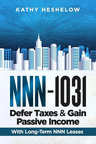 NNN - 1031. Defer Taxes and Gain Passive Income