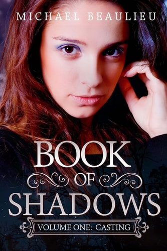 Book of Shadows Volume One: Casting