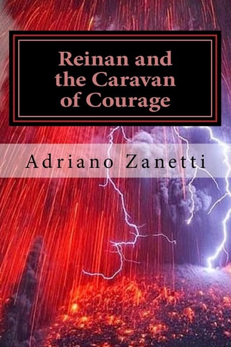 Reinan and the Caravan of Courage The Adventures of Reinan