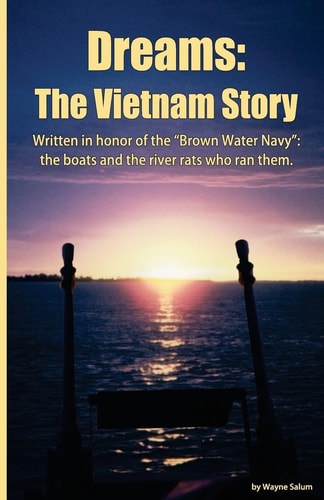 Dreams The Vietnam Story