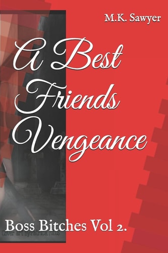 A Best Friends Vengeance Boss Bitches Vol 2.