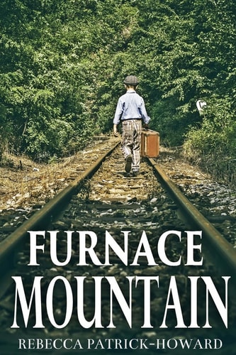 Furnace Mountain Or The Day President Roosevelt Came to Town