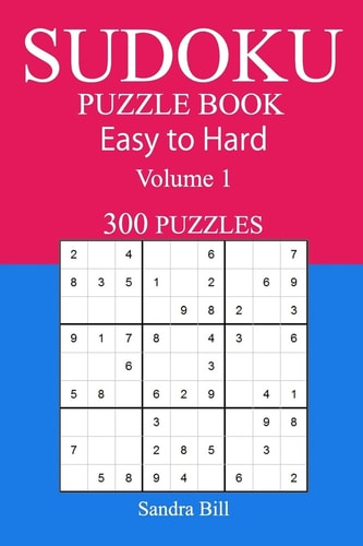 300 Easy to Hard Sudoku Puzzle Book