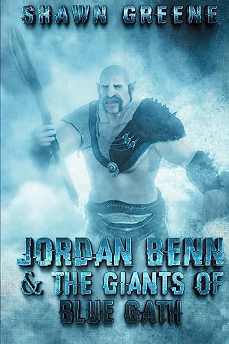 Jordan Benn and the Giants of Blue Gath