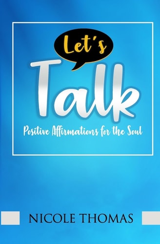 Let's Talk Positive Affirmations for the Soul