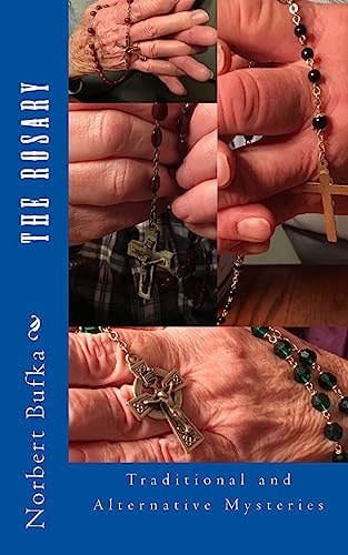 The Rosary Traditional and Alternative Mysteries