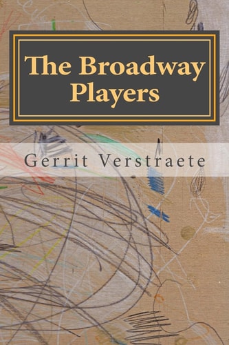 The Broadway Players A Long Poem