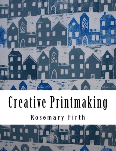 Creative Printmaking Printing at Home Without a Press