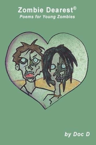 Zombie Dearest Poems for Young Zombies