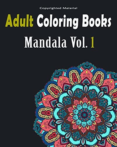 Adult Coloring Books Mandala Designs and Stress Relieving Patterns: Mandala For Adult Relaxation