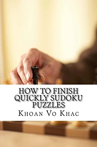 How to Finish Quickly Sudoku Puzzles Eight Techniques for Solving Sudoku Puzzles