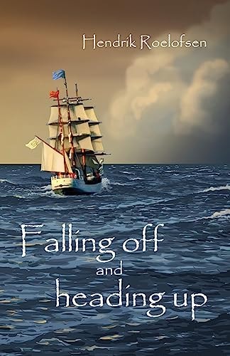 Falling Off and Heading Up