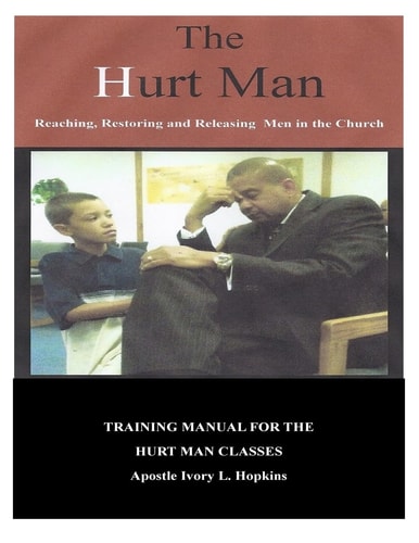 The Hurt Man Chapters By: Apostle Ivory Hopkins