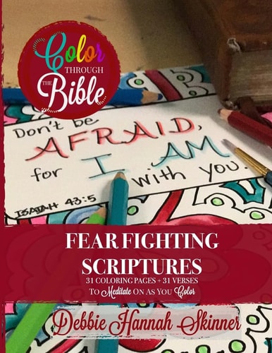 Fear Fighting Scriptures 31 Coloring Pages + 31 Verses To Meditate On As You Color