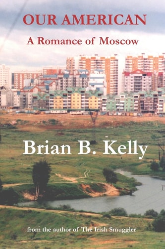 Our American A Romance of Moscow