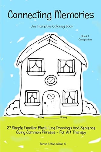 Connecting Memories - Book 1 Companion A Coloring Book For Adults With Dementia - Alzheimer's