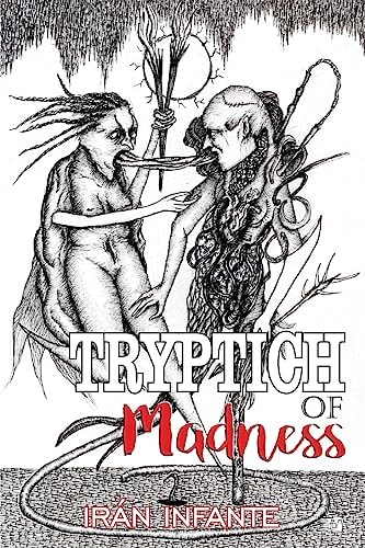 Tryptich of Madness