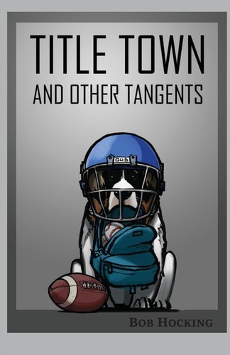 Title Town (and Other Tangents) Sports from The Backpack