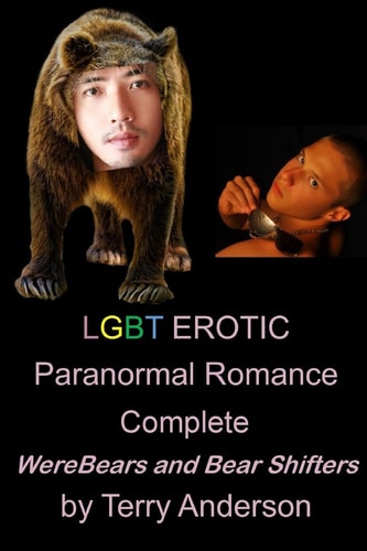 LGBT Erotic Paranormal Romance Complete Werebears and Bear Shifters