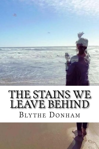 The Stains We Leave Behind
