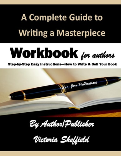 A Complete Guide to Writing a Masterpiece Workbook for Authors