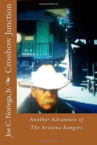 Crossbow Junction Another Advanture of The Arizona Rangers