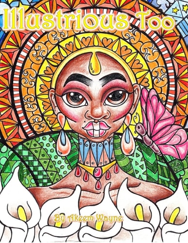 Illustrious Too By Akeem Wayne