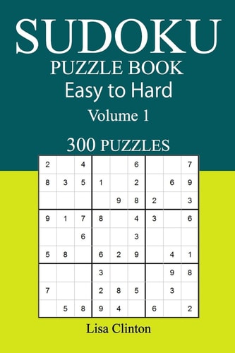 Sudoku Puzzle Book Easy to Hard 300
