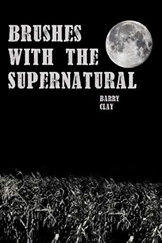 Brushes with the Supernatural