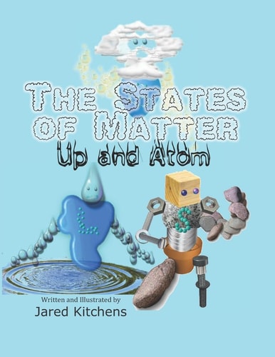 The States of Matter Up and Atom
