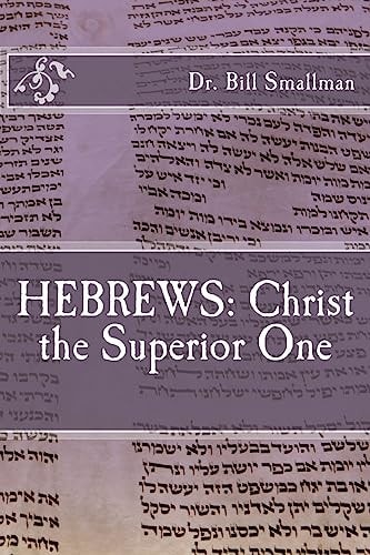 Hebrews Christ the Superior One