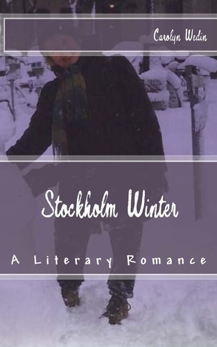 Stockholm Winter A Literary Romance