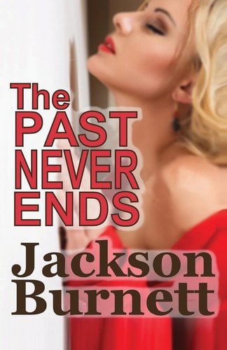 The Past Never Ends